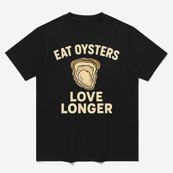 Angel H Tops - Eat Oysters Love Longer T Shirt